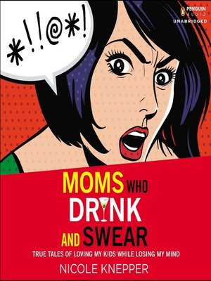 cover image of Moms Who Drink and Swear
